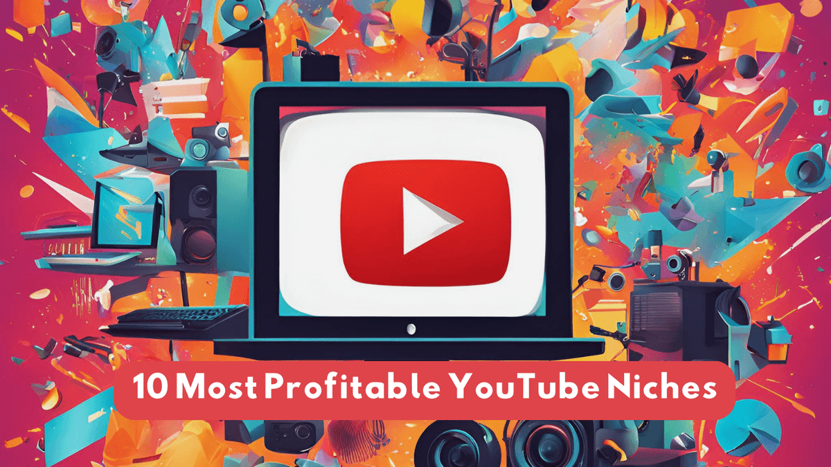 10 Most Profitable YouTube Niches