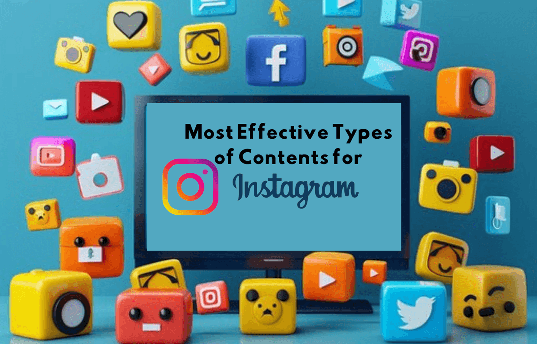 Most Effective Types of Contents for Instagram